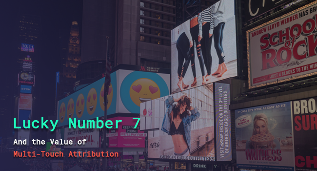 Lucky number 7 and The Value of Multi-Touch Attribution