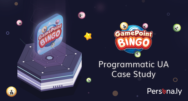 GamePoint Bingo プログラマティックUA ケーススタディ