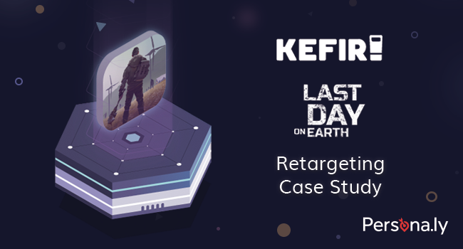 Last Day on Earth Retargeting Campaign