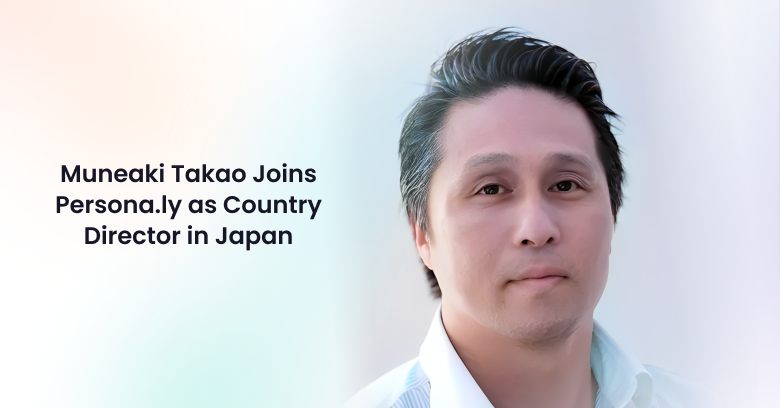Muneaki Takao Joins Persona.ly as Country Director in Japan